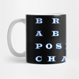 bring about  positive  change Mug